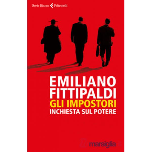 Impostori. Inchiesta sul potere (Gli)