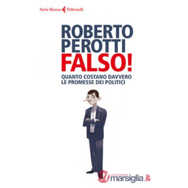 Falso! Quanto costano davvero le promesse dei politici
