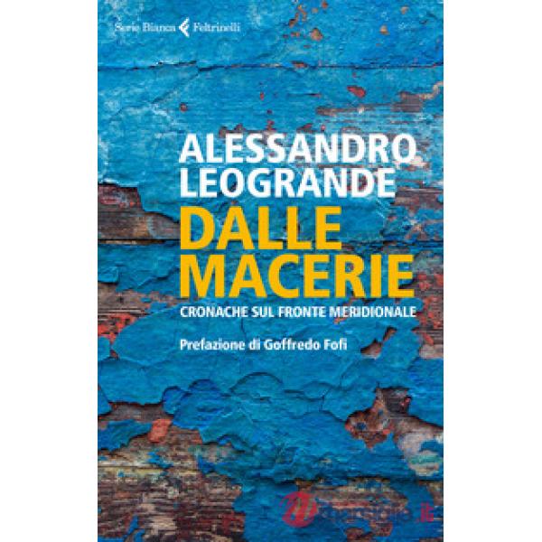 Dalle macerie. Cronache sul fronte meridionale