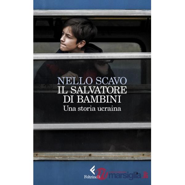Salvatore di bambini. Una storia ucraina (Il)