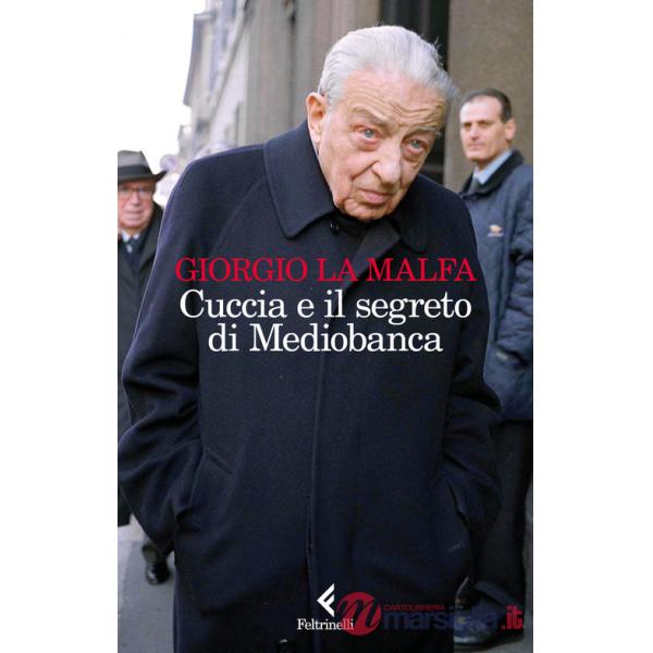 Cuccia e il segreto di Mediobanca
