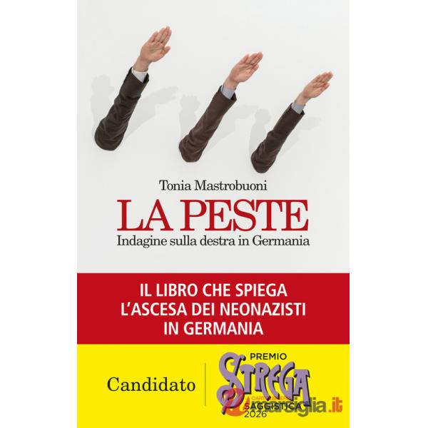Peste. Indagine sulla destra in Germania (La)