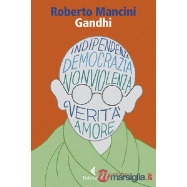 Gandhi. Al di là del principio di potere