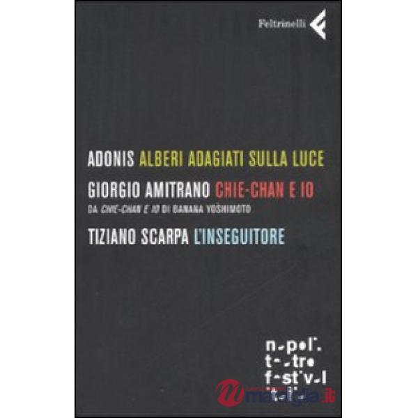 Alberi adagiati sulla luce-Chie-Chan e io-L'inseguitore