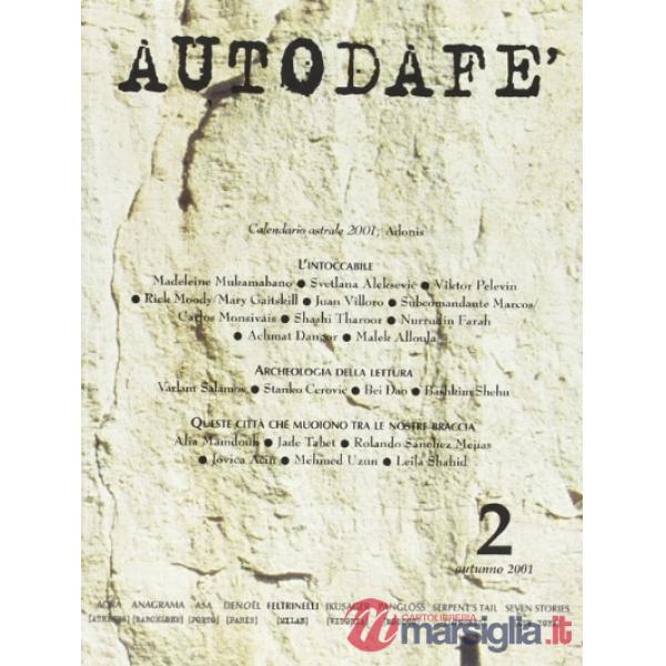 Autodafè. La Rivista del Parlamento Internazionale degli scrittori (2001). Vol. 