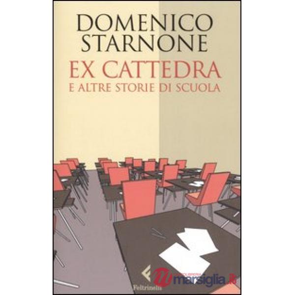 Ex cattedra e altre storie di scuola
