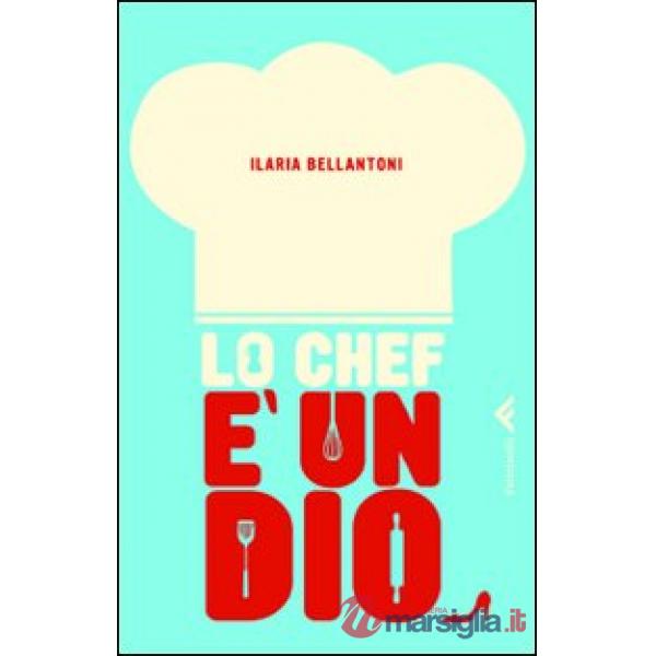 Chef è un dio (Lo)