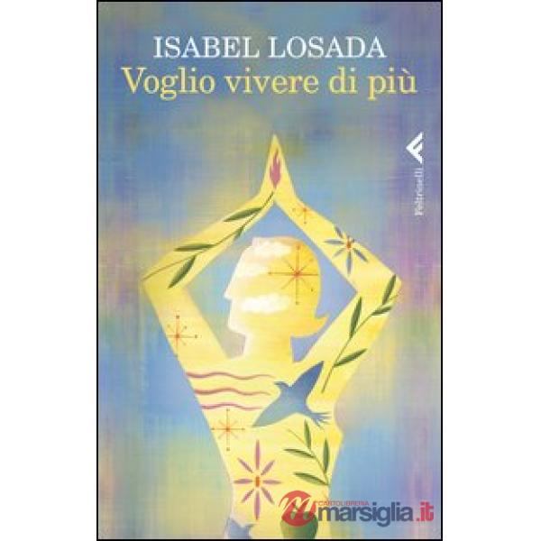 Voglio vivere di più