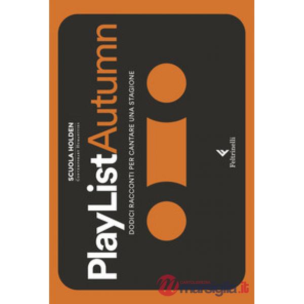 PlayList Autumn. Dodici racconti per cantare una stagione