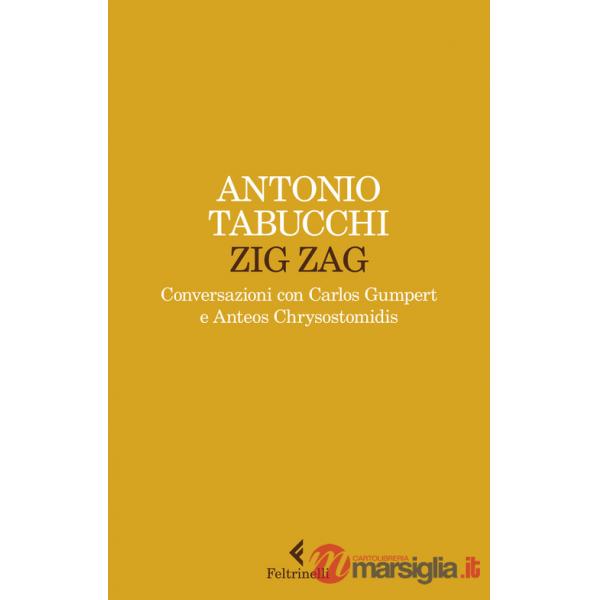 Zig zag. Conversazioni con Carlos Gumpert e Anteos Chrysostomidis