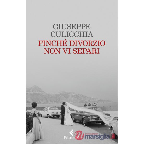 Finché divorzio non vi separi