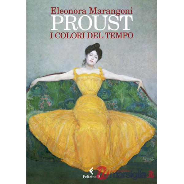 Proust. I colori del tempo