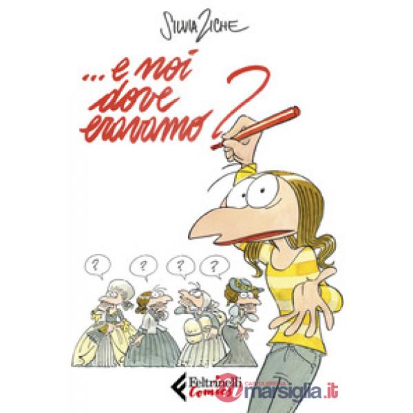 ... E noi dove eravamo?