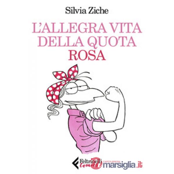 Allegra vita della quota rosa (L')