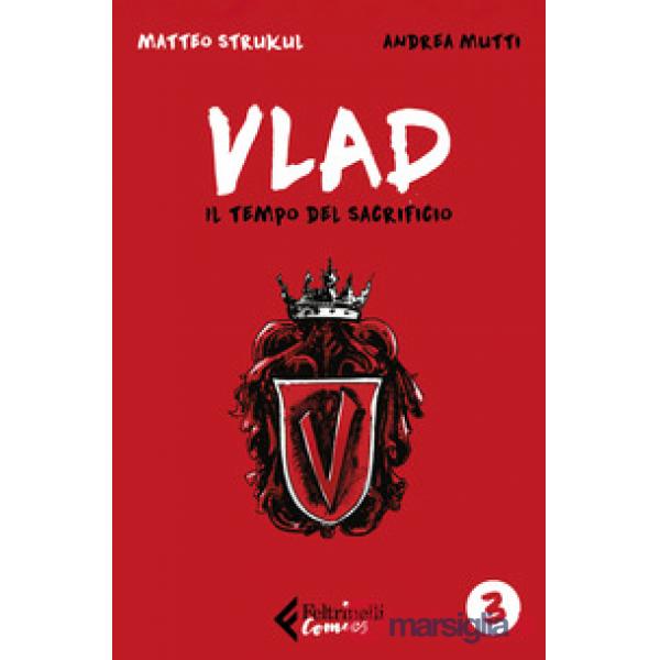 Vlad. Vol. 3: Il tempo del sacrificio