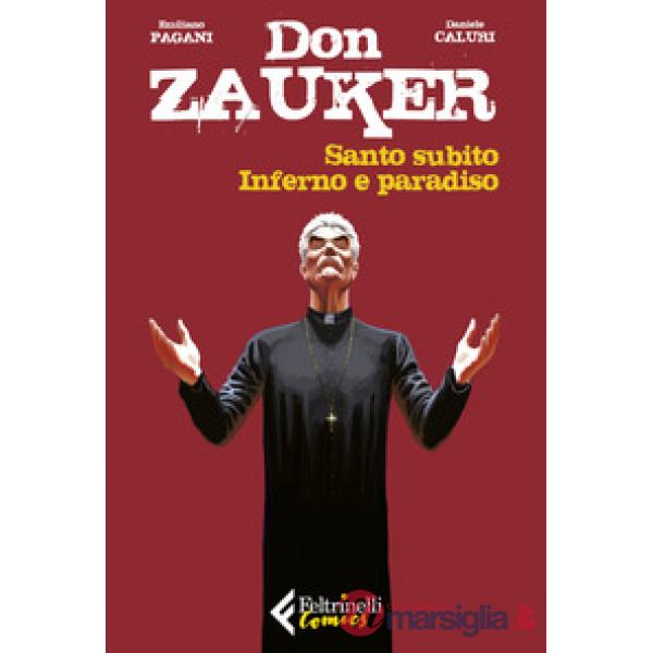 Santo subito-Inferno e paradiso. Don Zauker