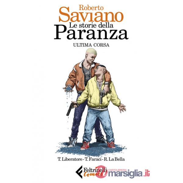 Storie della paranza (Le). Vol. 3: Ultima corsa