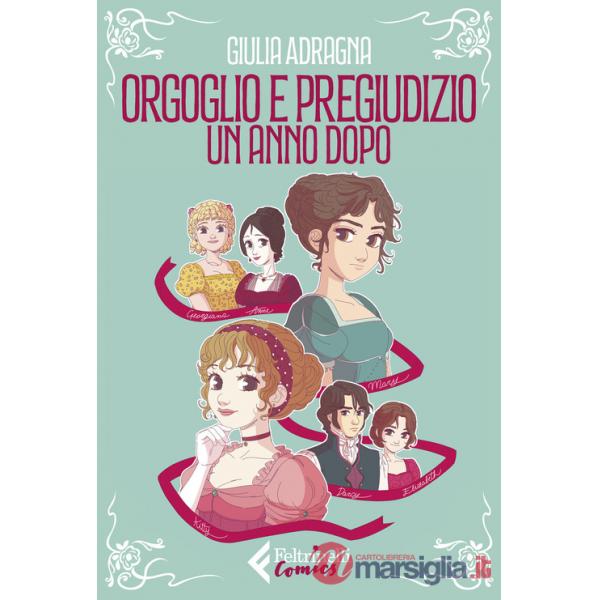 Orgoglio e pregiudizio. Un anno dopo