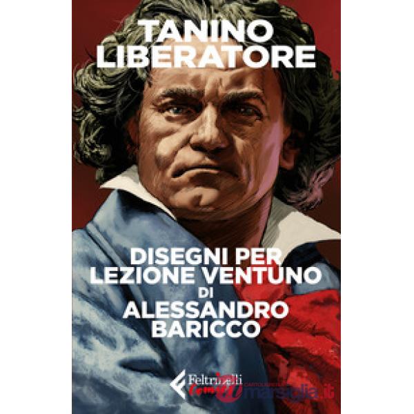 Disegni per Lezione Ventuno di Alessandro Baricco
