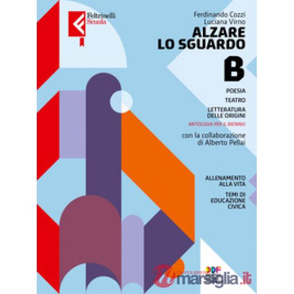 ALZARE LO SGUARDO B POESIA TEATRO ORIGINI LETTERATURA + TEMI CITTADINA