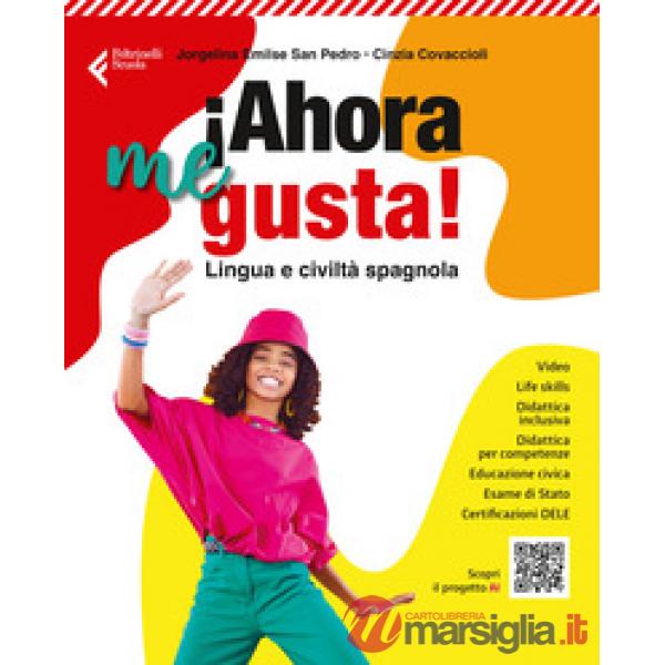 AHORA ME GUSTA! VOL. UNICO + FASCICOLO AHORA EL EXAMEN!