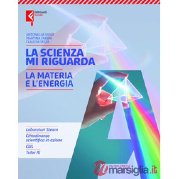 LA SCIENZA MI RIGUARDA A + B + C + D