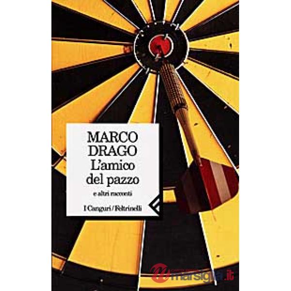 Amico del pazzo e altri racconti (L')