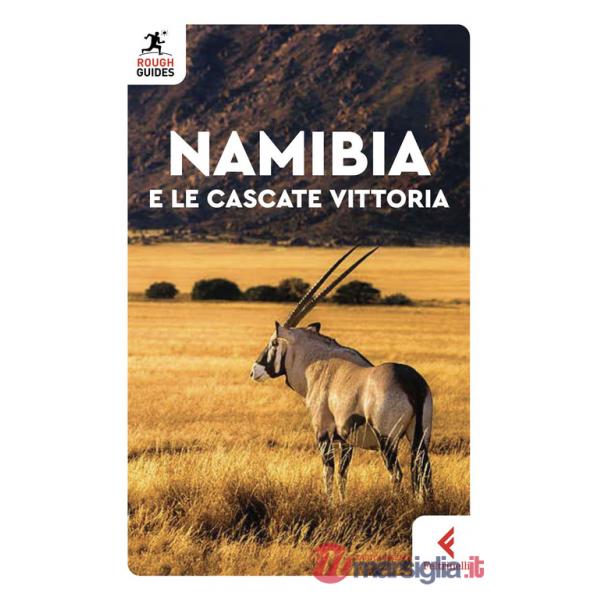 Namibia e le cascate Vittoria. Nuova ediz.