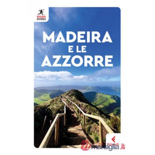 Madeira e le Azzorre