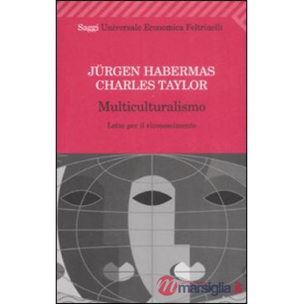 Multiculturalismo. Lotte per il riconoscimento