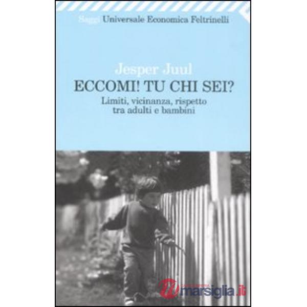 Eccomi! Tu chi sei? Limiti, vicinanza, rispetto tra adulti e bambini
