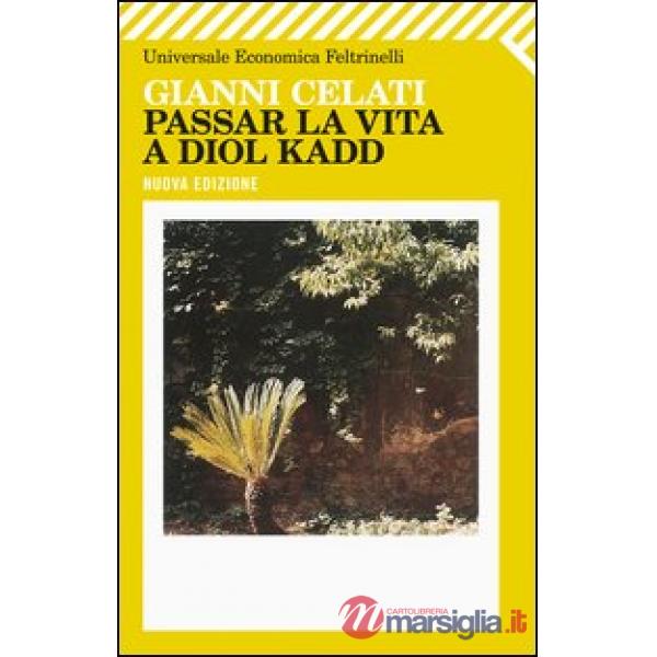 Passar la vita a Diol Kadd