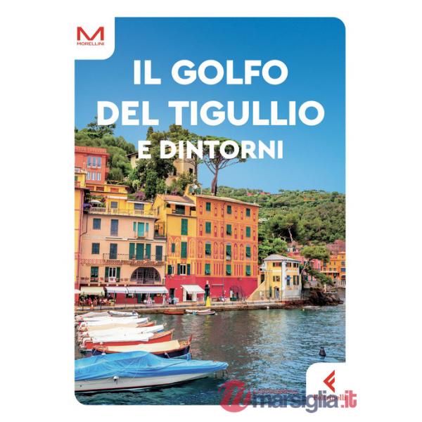 Golfo del Tigullio e dintorni (Il)