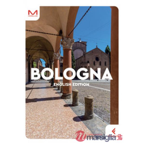 Bologna. Ediz. inglese