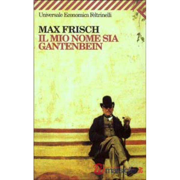 Mio nome sia Gantenbein (Il)