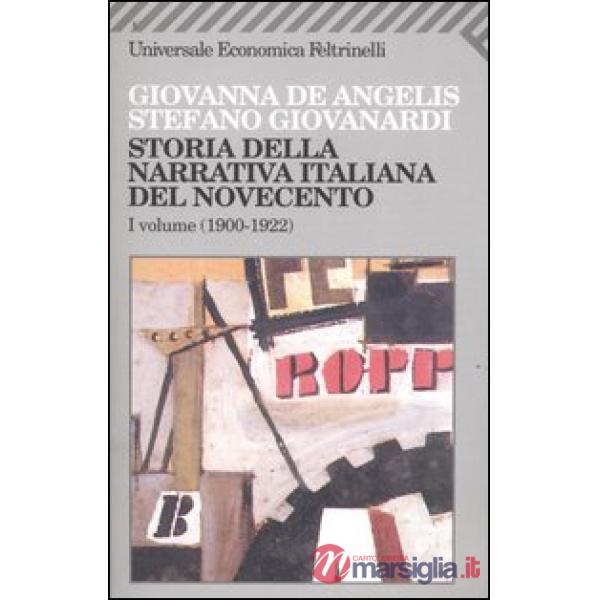 Storia della narrativa italiana del Novecento. Vol. 1: 1900-1922.