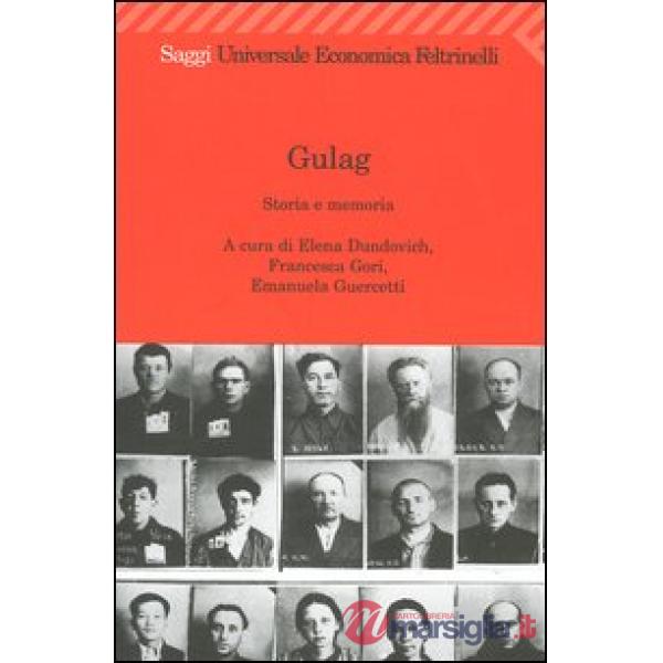 Gulag. Storia e memoria