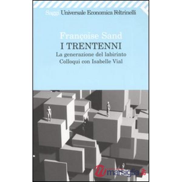 Trentenni. La generazione del labirinto. Colloqui con Isabelle Vial (I)