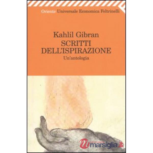 Scritti dell'ispirazione. Un'antologia