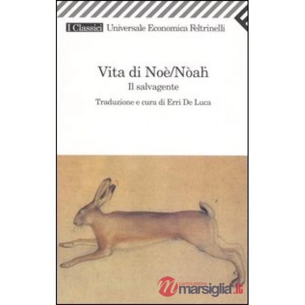 Vita di Noè/Nòah. Il salvagente
