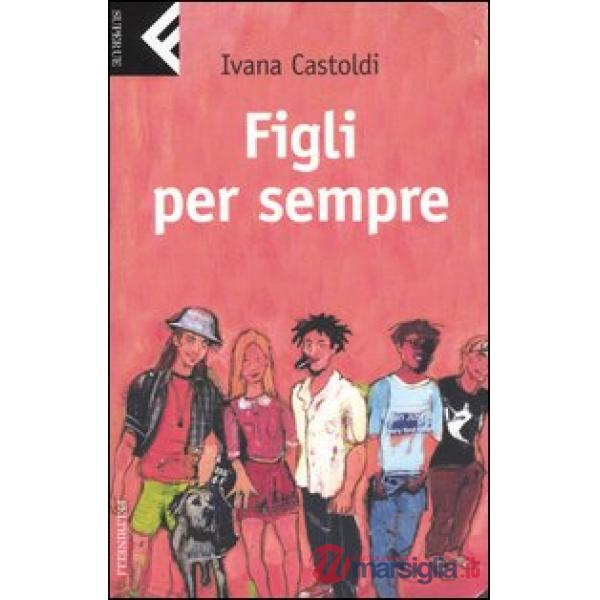 Figli per sempre