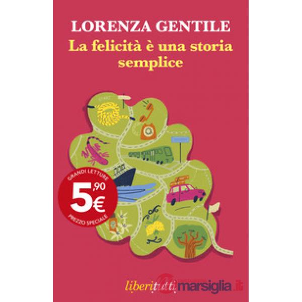 Felicità è una storia semplice (La)