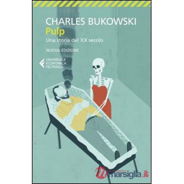 Pulp. Una storia del XX secolo