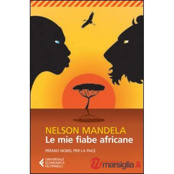 Mie fiabe africane (Le)