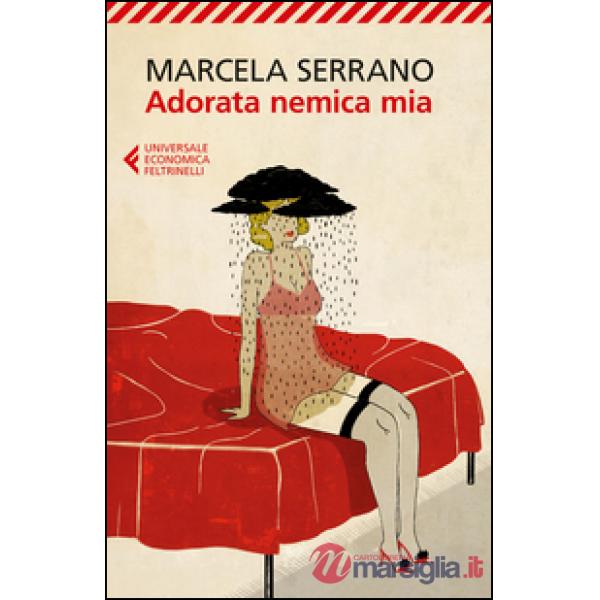 Adorata nemica mia
