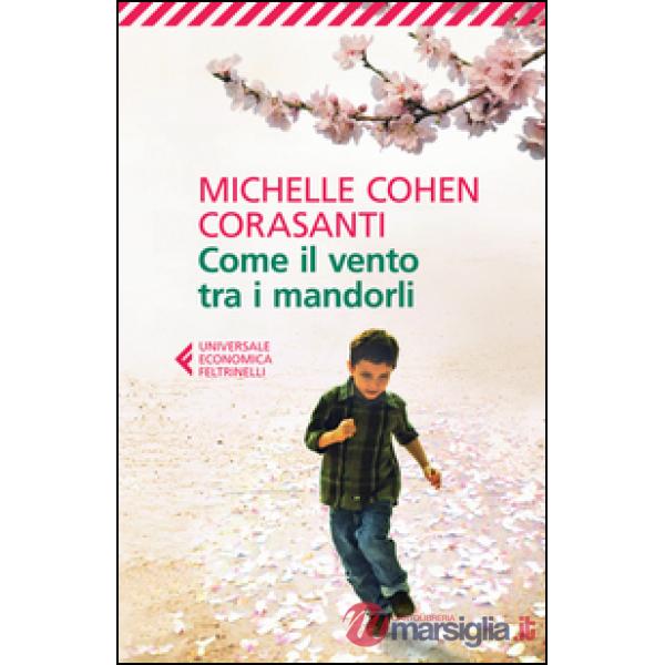 Come il vento tra i mandorli