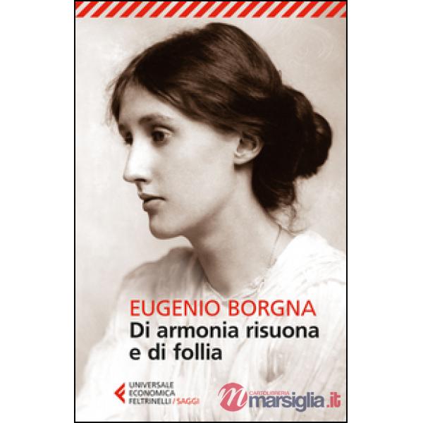 Di armonia risuona e di follia