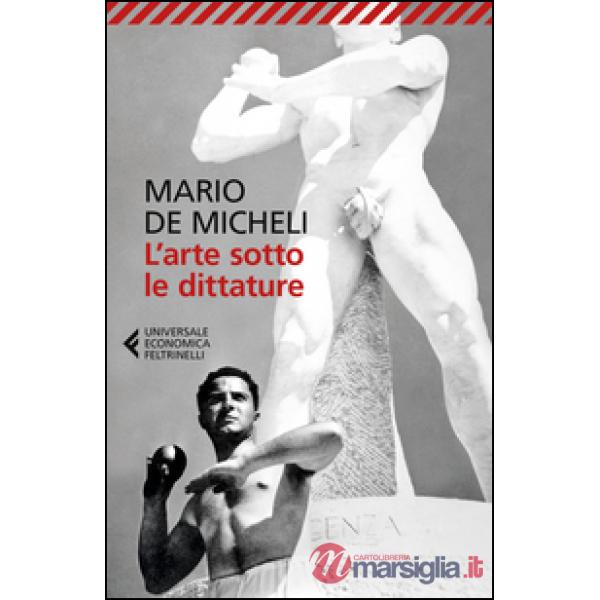 Arte sotto le dittature (L')