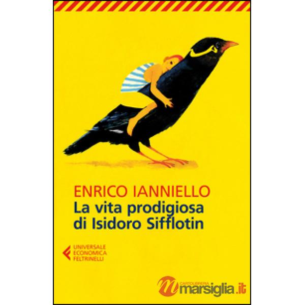 Vita prodigiosa di Isidoro Sifflotin (La)