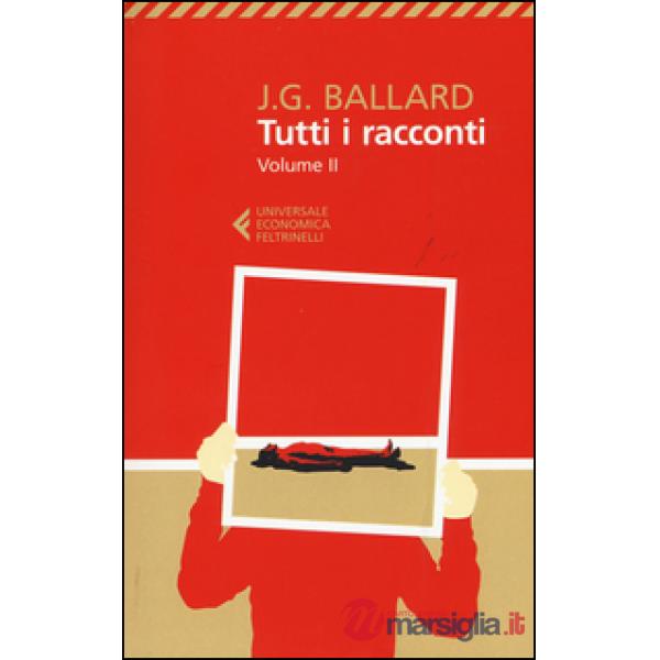 Tutti i racconti. Vol. 2: 1963-1968